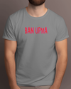 Ban Upma - Tshirt